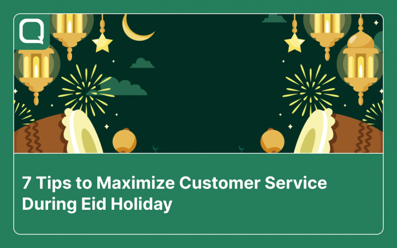 Maximize Customer Service During Eid Holiday